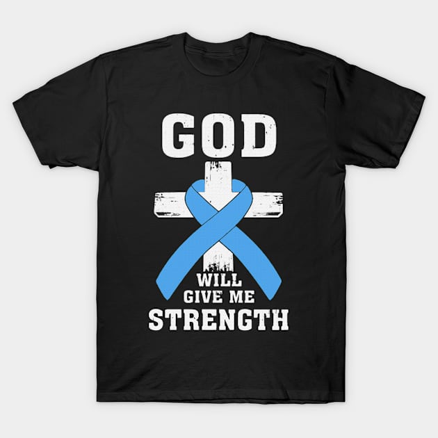 Christian God Will Give Me Strength Trisomy 18 Awareness Light Blue Ribbon Warrior T-Shirt by celsaclaudio506